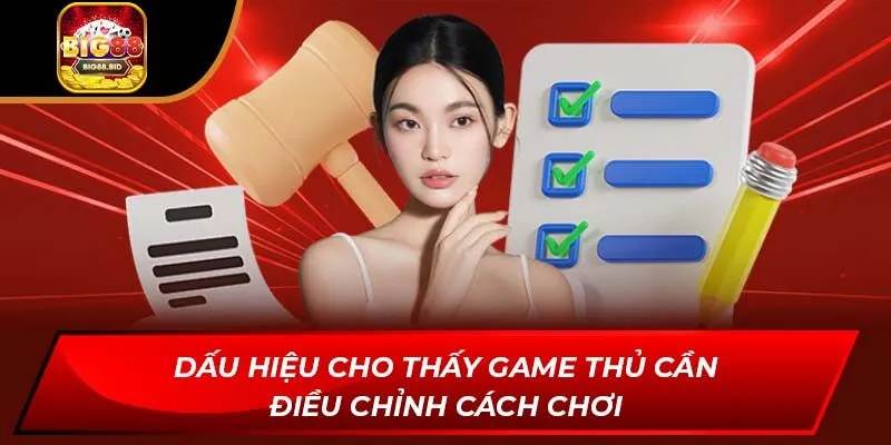 Dấu hiệu cho thấy game thủ cần điều chỉnh cách chơi