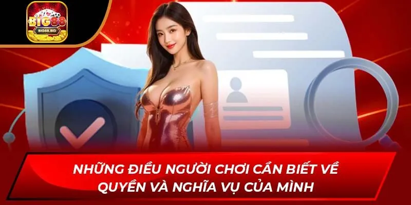 Những điều người chơi cần biết về quyền và nghĩa vụ của mình