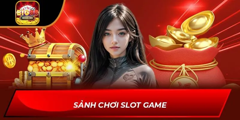 Sảnh chơi Slot game